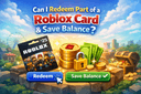 Roblox gift card redemption screen showing saved balance after use