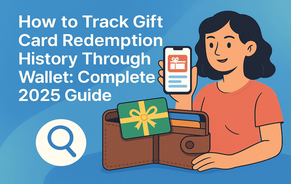Track Gift Card Redemption history using Wallet app 2025 step by step guide