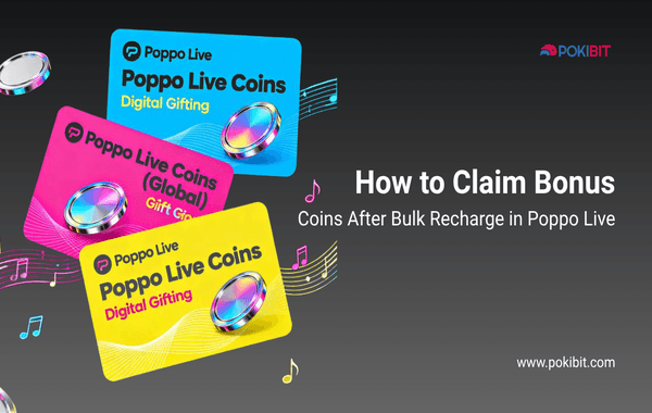 How to claim bonus coins after bulk recharge in Poppo Live digital Poppo Live Coins cards in blue pink and yellow showing global gifting options by Pokibit