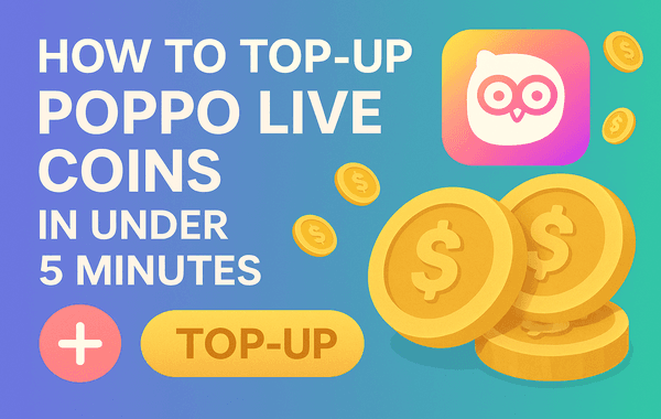 Guide on how to top up Poppo Live Coins in under 5 minutes instantly