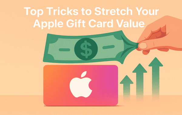 Top Tricks to Stretch Your Apple Gift Card