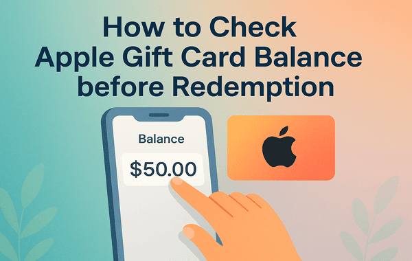 How to check Apple Gift Card balance before redemption on phone