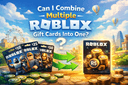 Can I combine multiple Roblox gift cards into one Roblox account balance