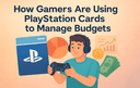 Gamers using PlayStation Cards to manage gaming budgets effectively