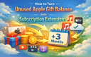 How to turn unused Apple Gift Balance into subscription extensions for Apple services