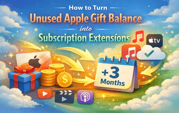 How to turn unused Apple Gift Balance into subscription extensions for Apple services