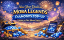 New Year deals on Moba Legends Diamonds top up with bonus rewards and discounts