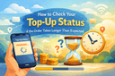 How to check your top up status when a digital order is delayed after payment