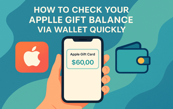 How to check Apple Gift Card balance using Apple Wallet on iPhone quick guide 2025