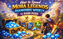 Player using Moba Legends Diamonds strategically for rank push showcasing heroes skins and in game purchases in MLBB